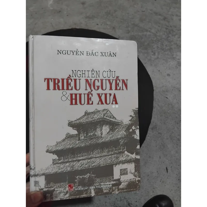 Nghiên cứu triều Nguyễn và Huế xưa của Nguyễn Đắc Xuân 2 tập full 1001937