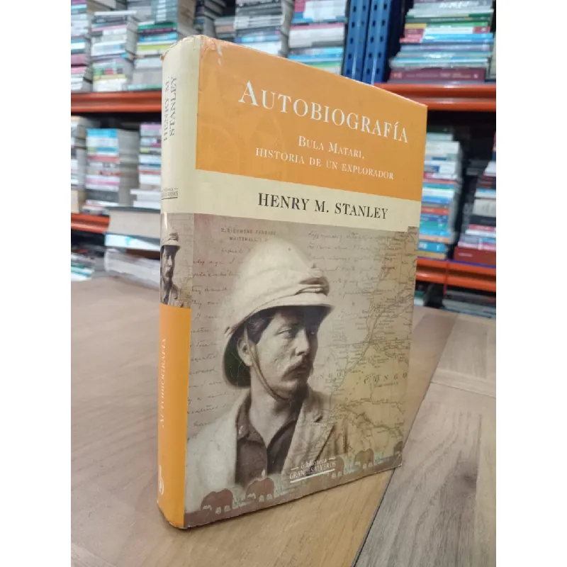 Autobiografía: Bula matari, historia de un explorador - Henry M. Stanley 569649
