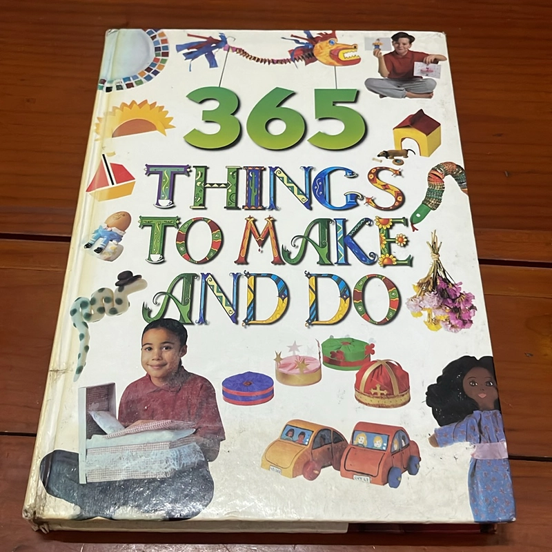 PICTURE BOOK 365 things to make and do 536472