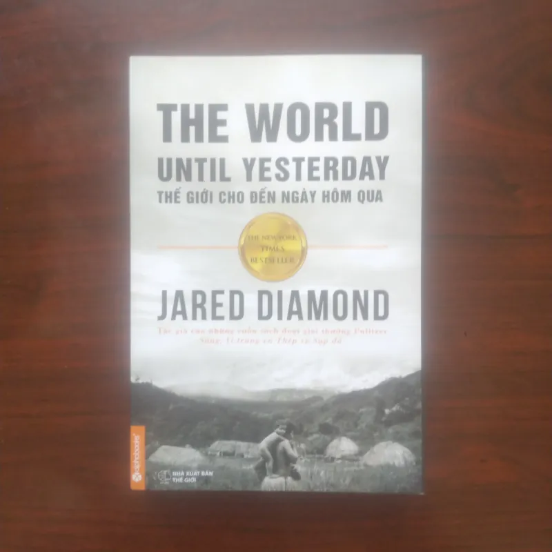[Sách Kinh Tế] Thế Giới Cho Đến Ngày Hôm Qua (Jared Diamond Tác Giả Súng Vi Trùng Và Thép) 907624