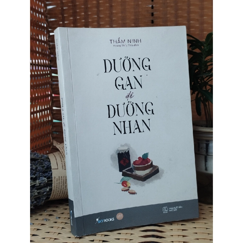 Dưỡng Gan Để Dưỡng Nhan - Thẩm Ninh 120085