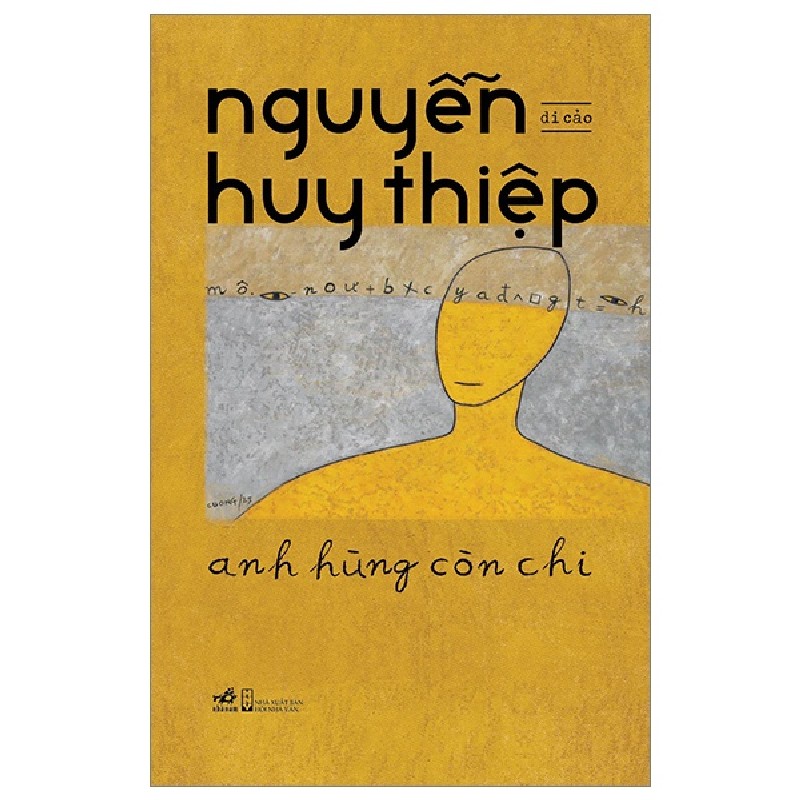 Anh Hùng Còn Chi (Bìa Cứng) - Nguyễn Huy Thiệp 105560