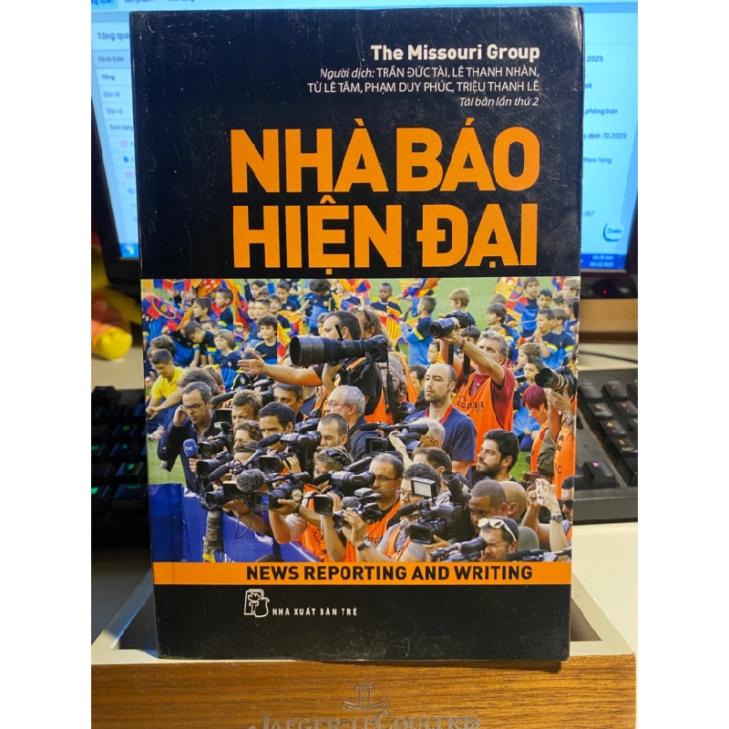 [Phiên Chợ Sách Cũ] Nhà Báo Hiện Đại 2014 - The Missouri Group - Trần Đức Tài 0506 467961