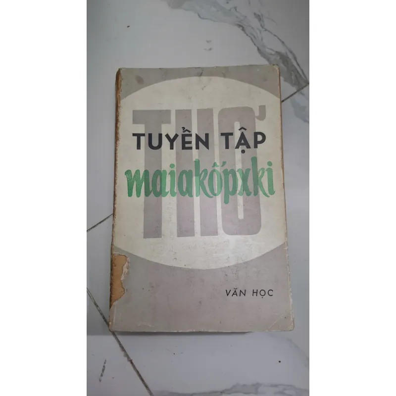Tuyển tập thơ Maiakốpxki - V. Maiakốpxki (Vladimir Mayakovsky) - Tuyển tập thơ 603716