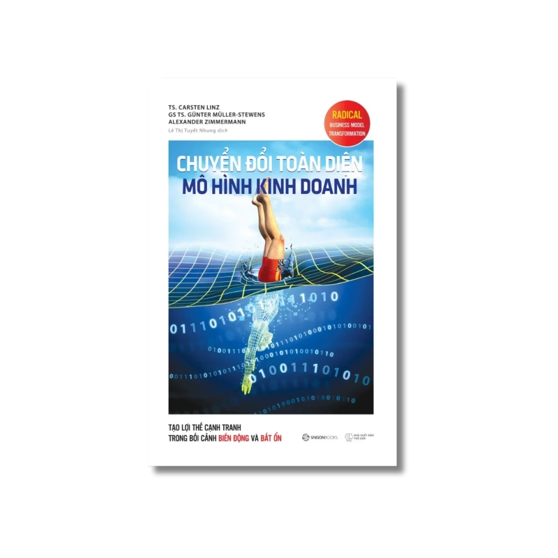 Chuyển đổi toàn diện mô hình kinh doanh - Alexander Zimmermann ; Carsten Linz ; Günter Müller-Stewens 725041