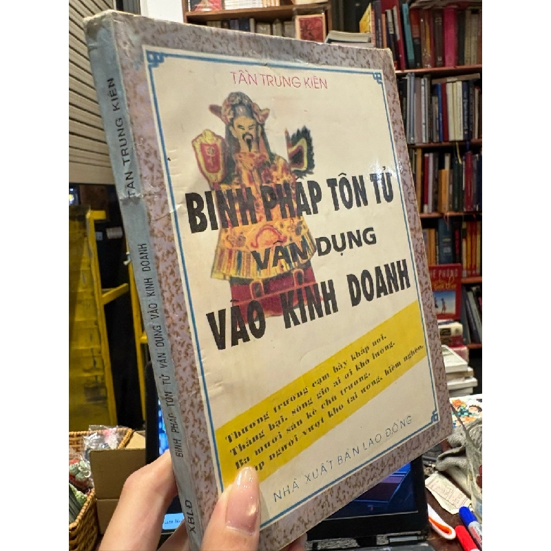 Binh pháp tôn tử vận dụng vào kinh doanh - Tần Trung Kiên 384811