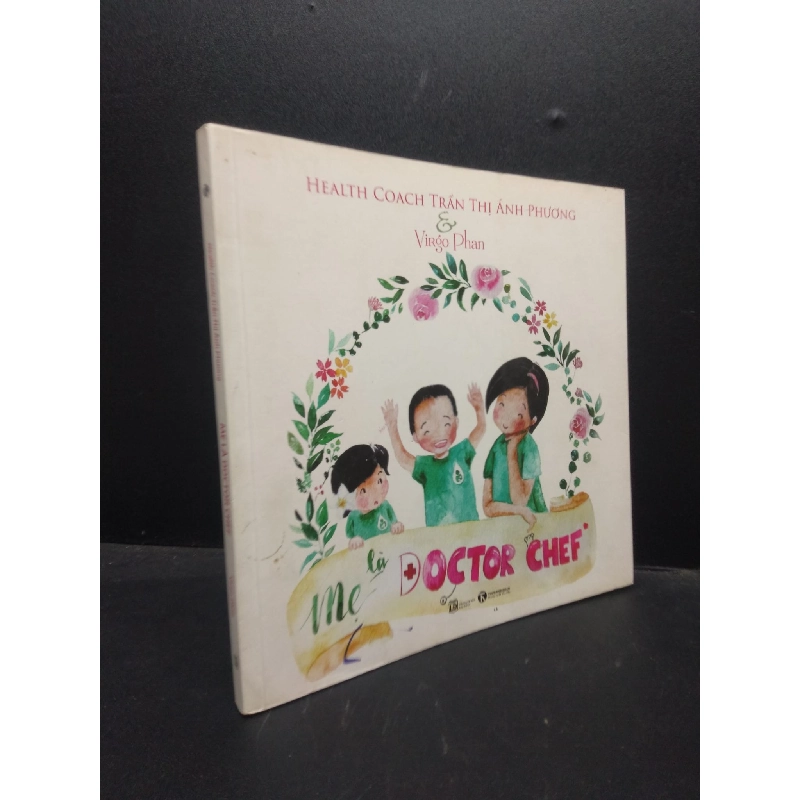 Mẹ là doctor chef Health Coach Trần Thị Ánh Phương và Virgo Phan 2019 Mới 90% bẩn bìa HCM.ASB0309 913381
