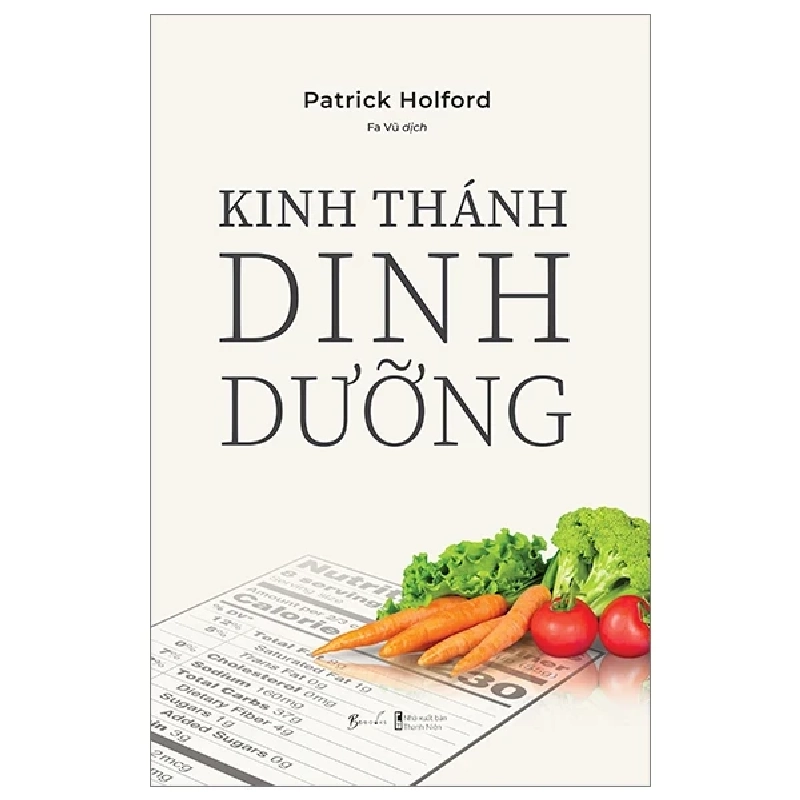 Kinh Thánh Dinh Dưỡng - Patrick Holford 205995