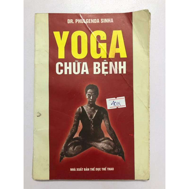 YOGA CHỮA BỆNH ( sách dịch ) - 178 trang, nxb: 2002 315364