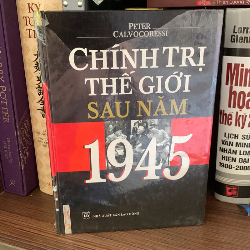 Sách lịch sử:Chính Trị Thế Giới Sau Năm 1945  149733