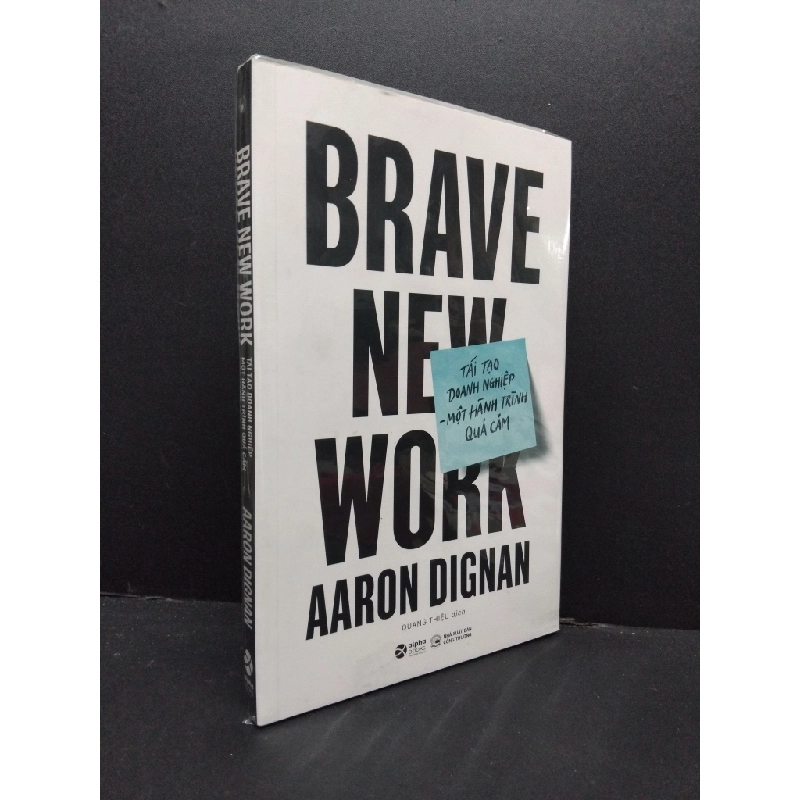 Brave new work - Tái tạo doanh nghiệp một hành trình quả cảm Aaron Dignan mới 100% HCM.ASB2708 sách marketing kinh doanh 341890