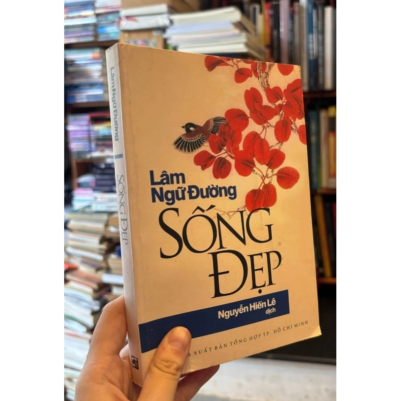 SỐNG ĐẸP ( LÂM NGỮ ĐƯỜNG ) 493075
