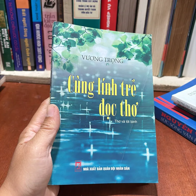 II Thơ Và Lời Bình: Cùng Lính Trẻ Đọc Thơ - Vương Trọng - 2014 786238