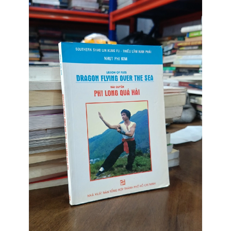Bài quyền Phi Long Quá Hải - Nhut Phi Kim (Nhất Phi Kim) 497719