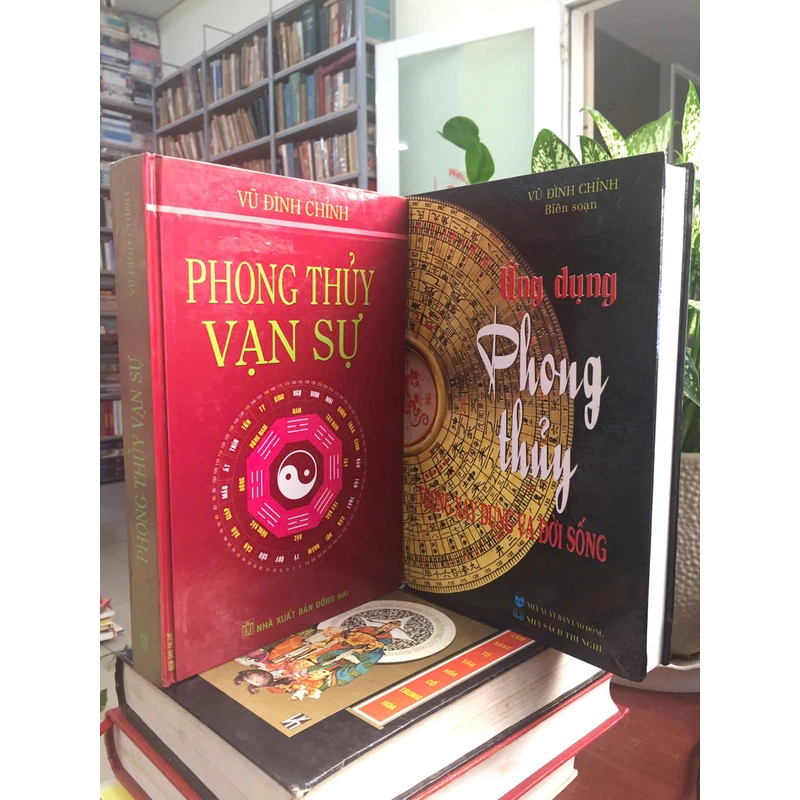 PHONG THỦY VẠN SỰ & ỨNG DỤNG PHONG THỦY TRONG XÂY DỰNG VÀ ĐỜI SỐNG 528424