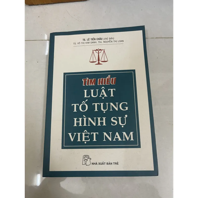 Tìm hiểu luật tố tụng Hình sự Việt Nam 708006
