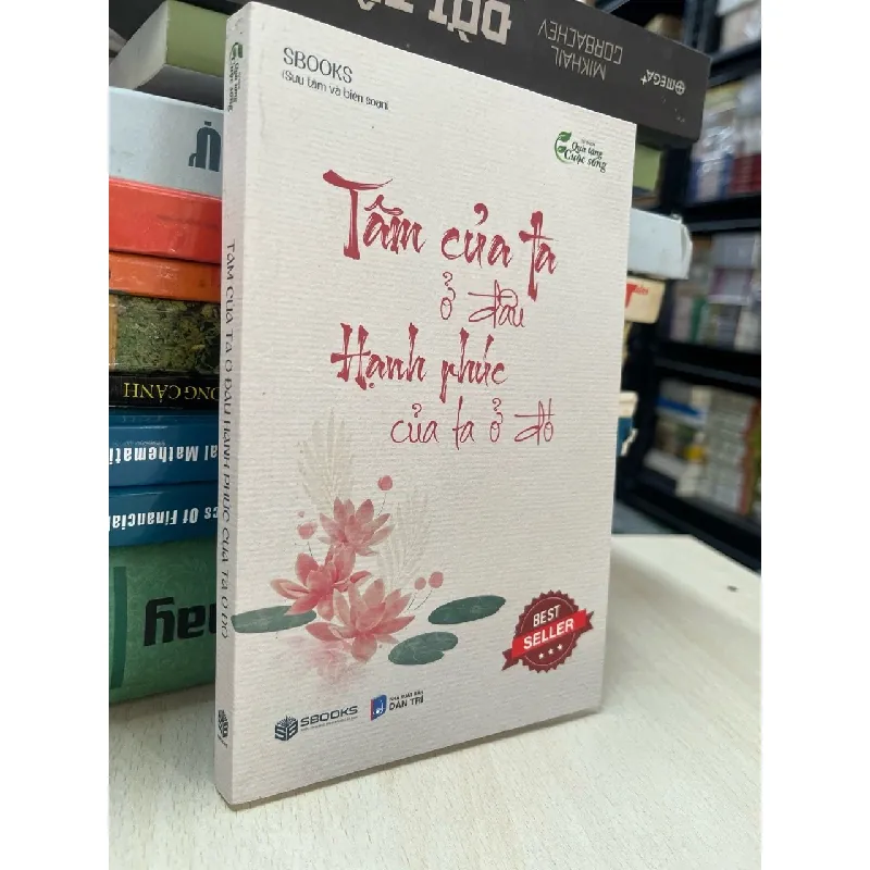 Tâm của ta ở đâu hạnh phúc của ta ở đó 609440