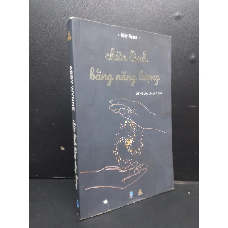 [Sách Cũ SCGR] Chữa Lành Bằng Năng Lượng mới 80% ố nhẹ 2021 HCM2105 Abby Wynne SÁCH KỸ NĂNG 684602