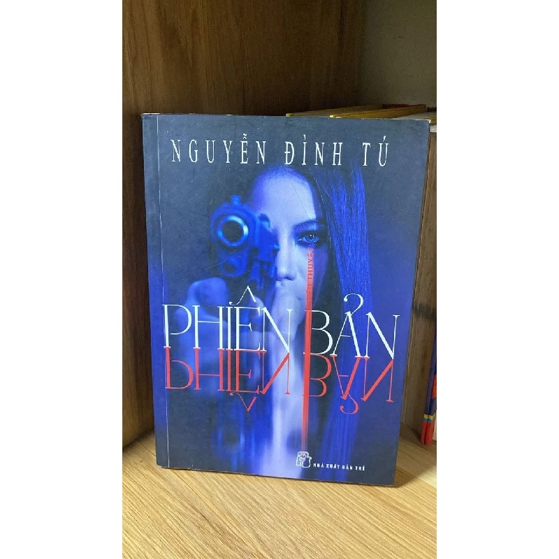 Phiên Bản - Nguyễn Đình Tú Sách văn học STB0302 Rebooks.vn 950603