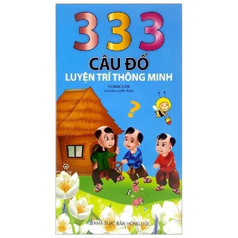 333 Câu Đố Luyện Trí Thông Minh - Hoàng Lan 401920
