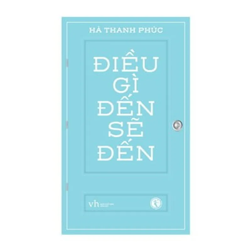 Điều Gì Đến Sẽ Đến - Hà Thanh Phúc 692359