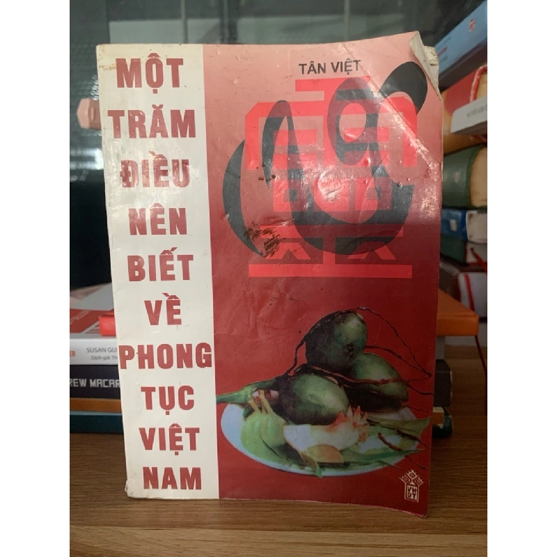 Một trăm điều nên biết về phong tục Việt Nam -Tân Việt 779867