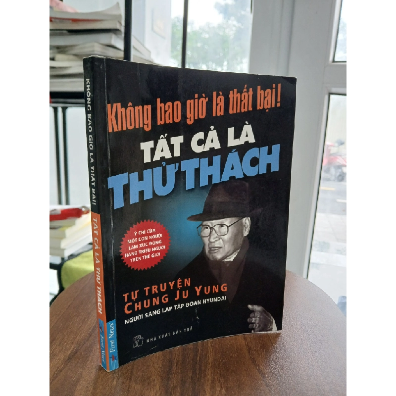 Không bao giờ là thất bại! Tất cả là thử thách<br>Chung Ju Yung 539485