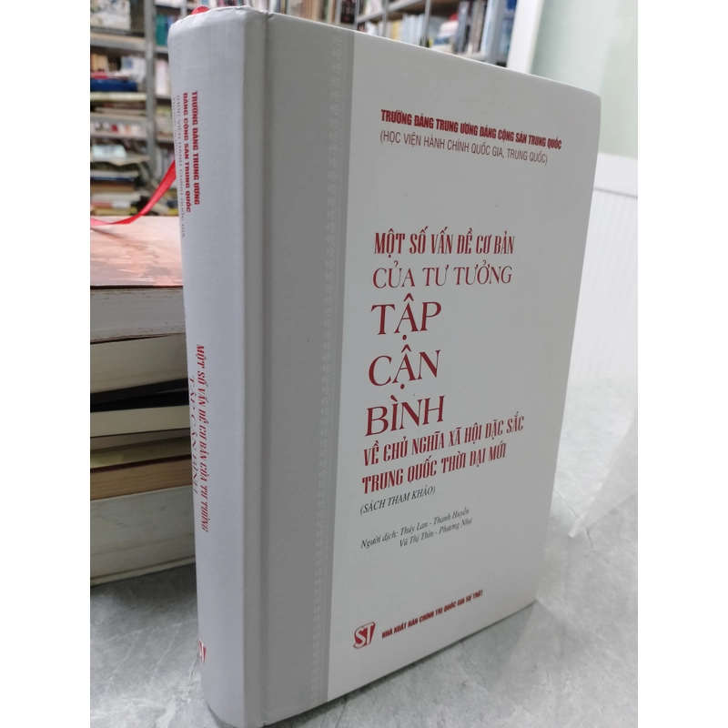 MỘT SỐ VẤN ĐỀ CƠ BẢN CỦA TƯ TƯỞNG TẬP CẬN BÌNH 493430
