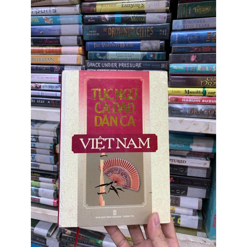 Tục ngữ ca dao dân ca việt nam. 999 442724