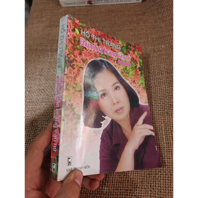 Chùm hoa Trang vẫn nở - Hồ Thị Trang 2009 mới 90% (Văn học Việt Nam) HLSC2404 1028389