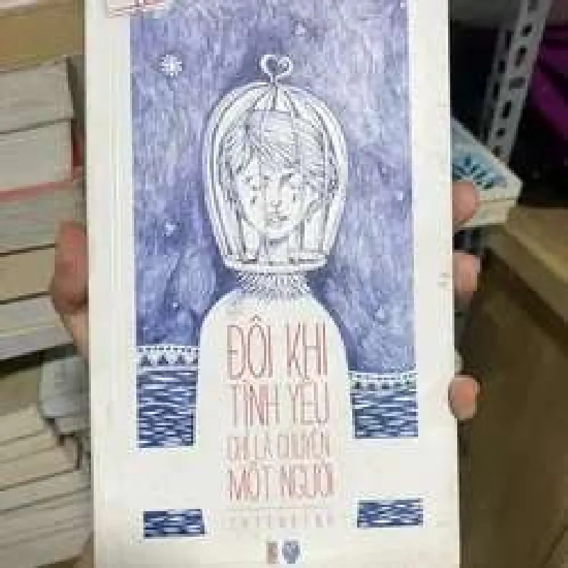 Tình yêu đôi khi chỉ là chuyện một người Truyện teen Việt Nam TKB2809 569724