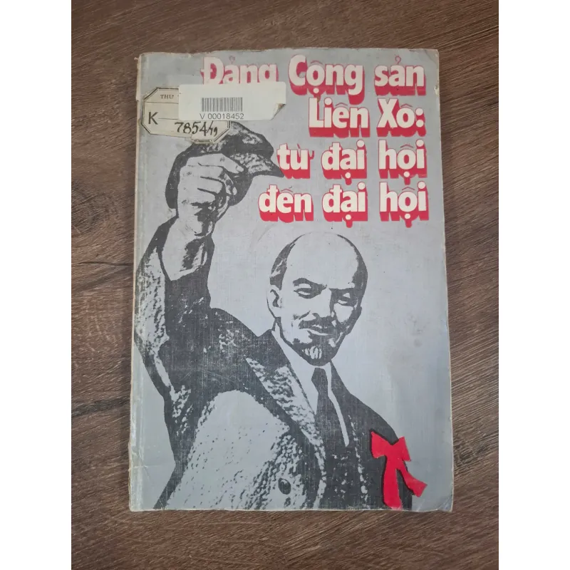 ĐẢNG CỘNG SẢN LIÊN XÔ: TỪ ĐẠI HỘI ĐẾN ĐẠI HỘI 728047