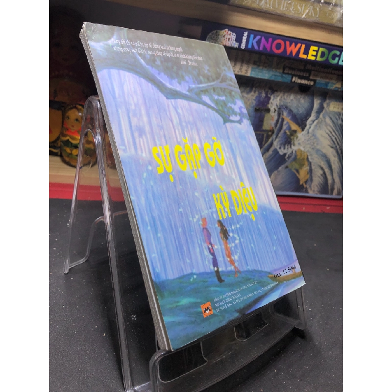 Sự Gặp Gỡ Kỳ Diệu mới 80% ố nhẹ 2005 Mai Hương tuyển soạn HPB0906 SÁCH VĂN HỌC 451100