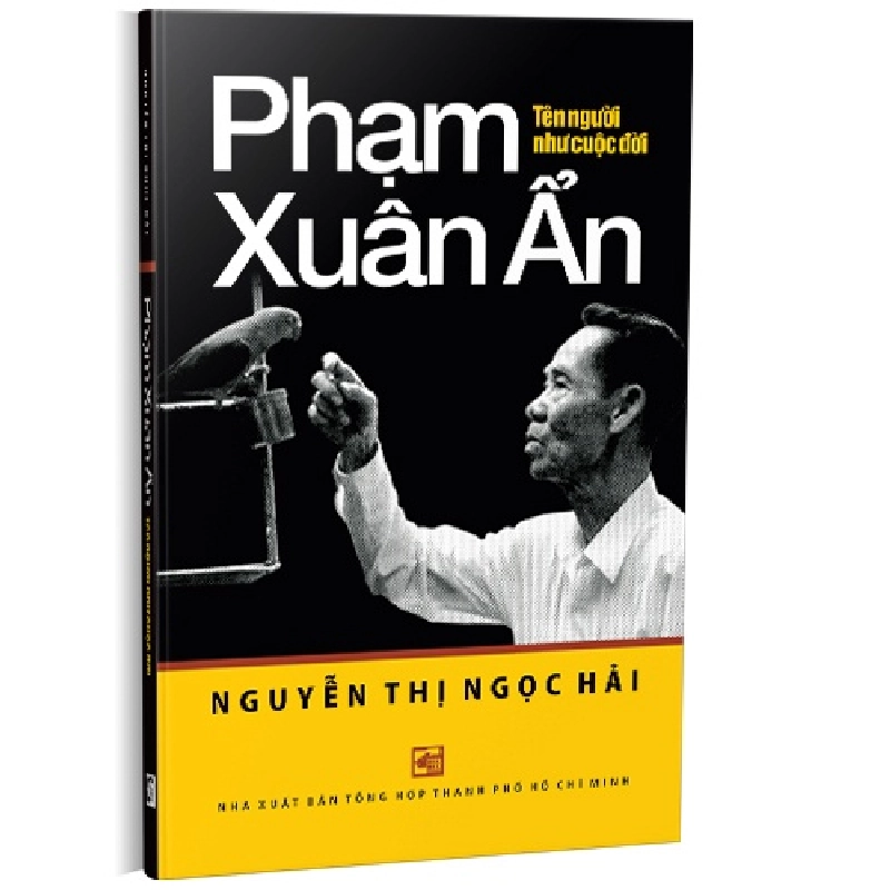Phạm Xuân Ẩn - Tên người như cuộc đời mới 100% Nguyễn Thị Ngọc Hải 2023 HCM.PO 350173