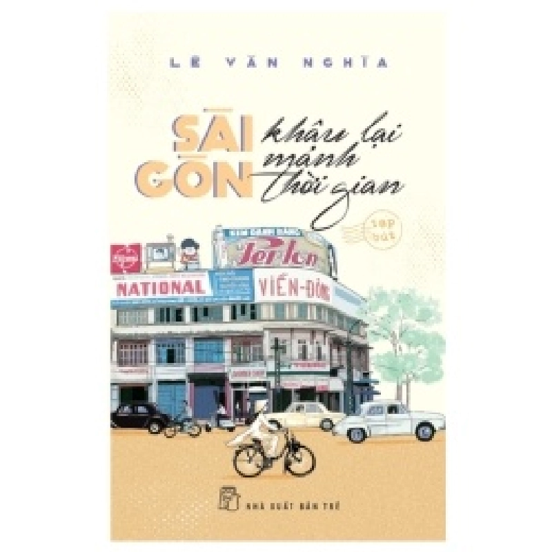 Sài Gòn Khâu Lại Mảnh Thời Gian - Lê Văn Nghĩa 404040