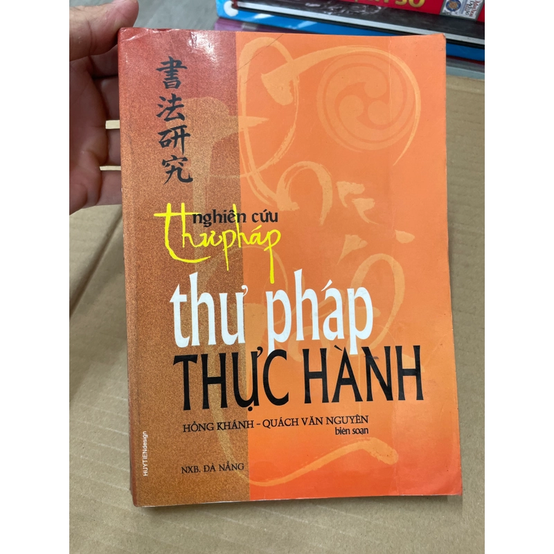 Thư Pháp Thực Hành - Hồng Khánh - Quách Văn Nguyên .56 315208