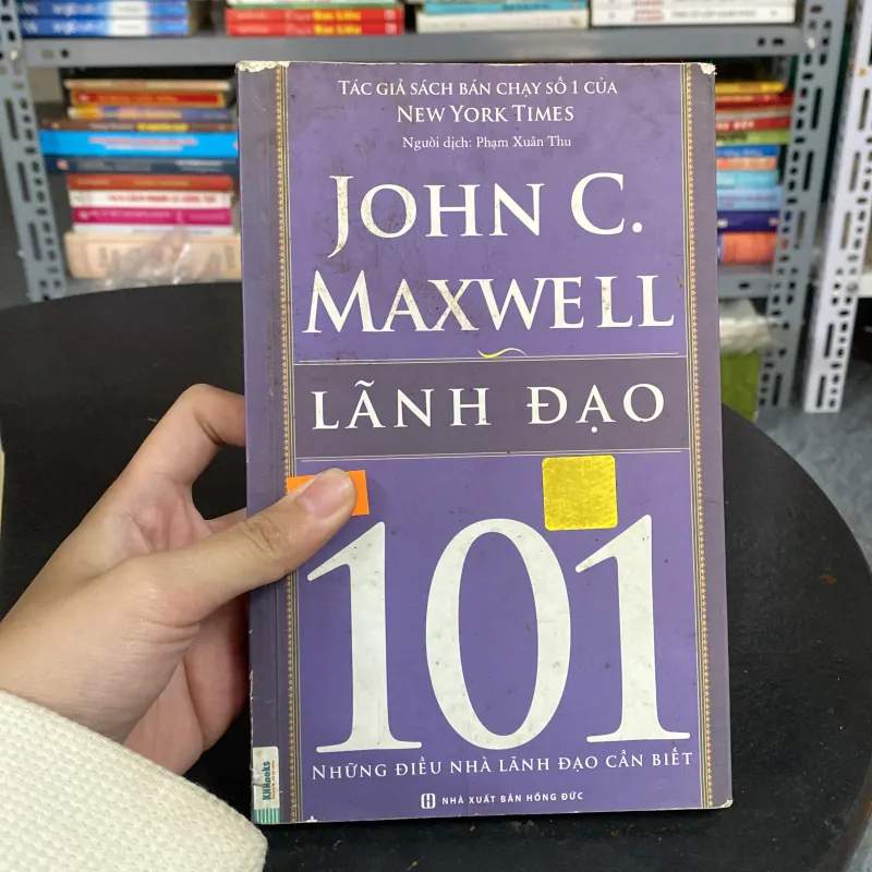 Lãnh đạo 101 – Những điều nhà lãnh đạo cần biết — John C. Maxwell 788369