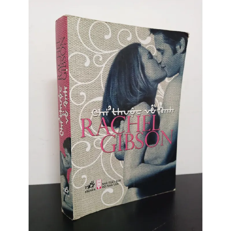 [Phiên Chợ Sách Cũ] Chỉ Thuộc Về Anh - Rachel Gibson 2312 402925