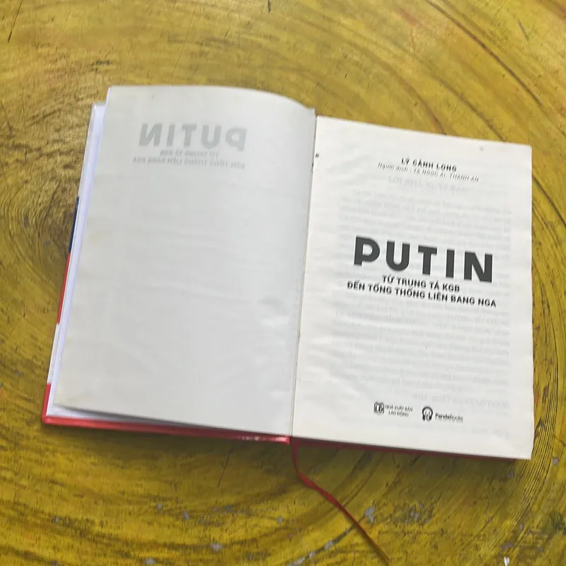 PUTIN TỪ TRUNG TÁ KGB ĐẾN TỔNG THỐNG LIÊN BANG NGA- LÝ CẢNH LONG 571472