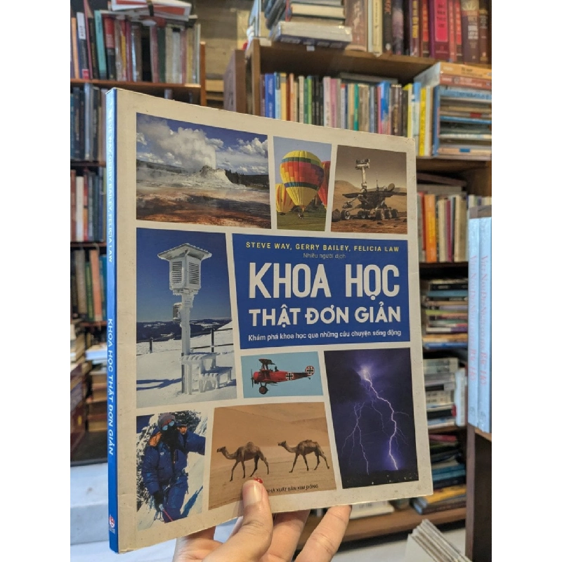 Khoa học thật đơn giản - Steve Way,Gerry Bailey,Felicia Law 929381