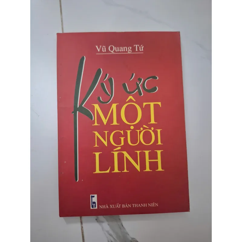 Ký ức một người lính - Vũ Quang Tứ - Hồi ký 1020633