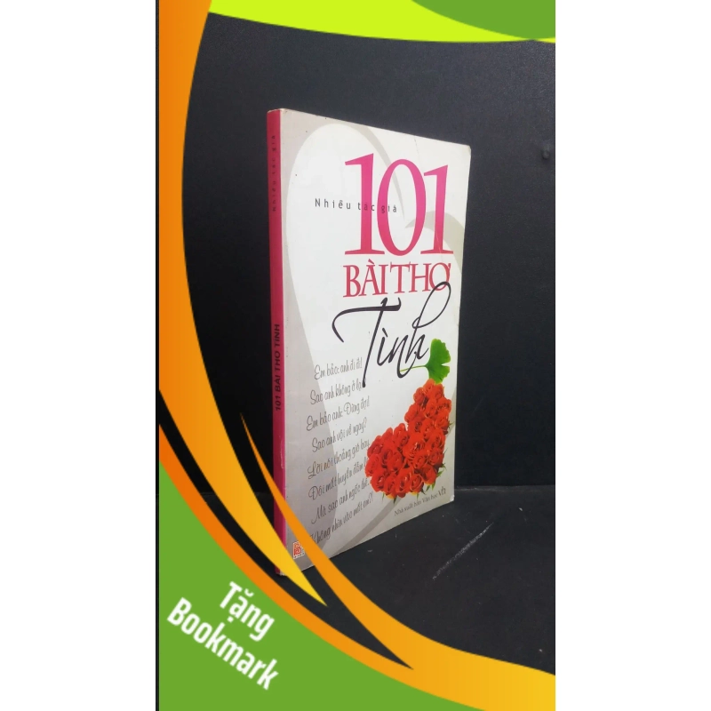 (TẶNG BOOKMARK) 101 bài thơ tình mới 80% ố gấp bìa tróc gáy 2009 RBK2811 VĂN HỌC 938045