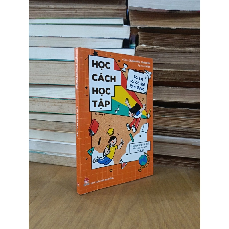 Học cách học tập - Chu Nam Chiếu & Tôn Vân Hiểu (chủ biên), Lê Tâm (dịch) 1066689