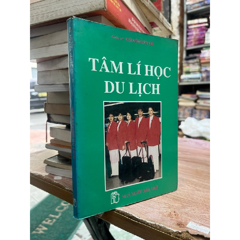 Tâm lí học du lịch - GS. Nguyễn Văn Lê 473138