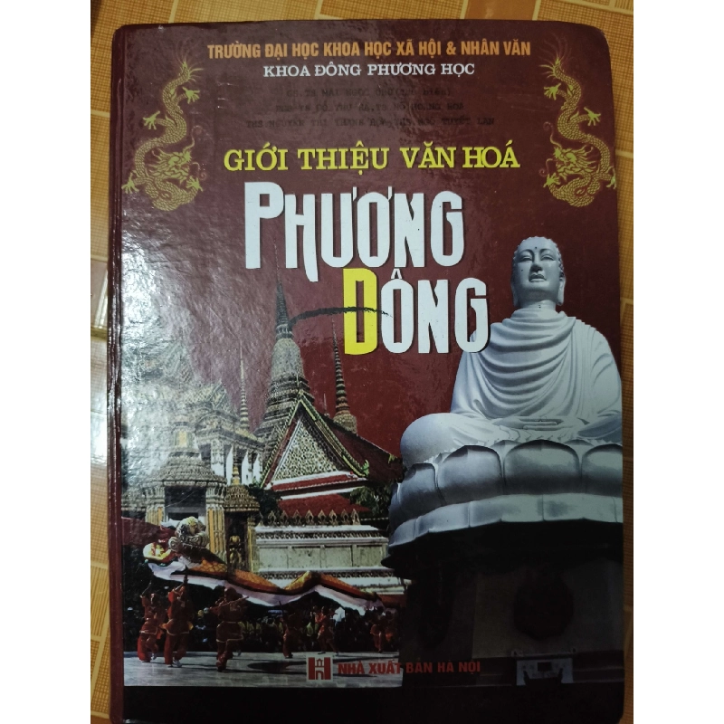 Giới thiệu văn hóa Phương Đông - 2008 - 966 trang LỊCH SỬ - CHÍNH TRỊ - TRIẾT HỌC ANTQ2012-143 922145