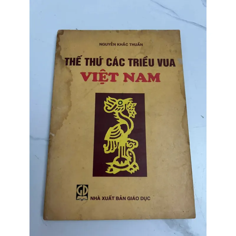 Thế thứ các triều vua Việt Nam - Nguyễn Khắc Thuần 639006
