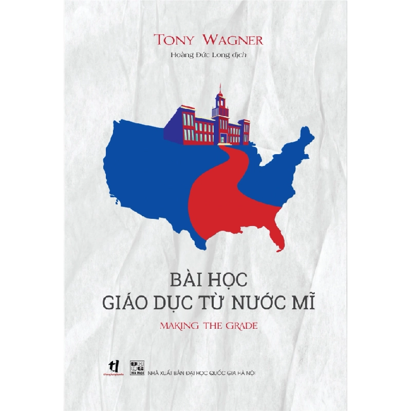 Bài Học Giáo Dục Từ Nước Mĩ - Tony Wagner 337543