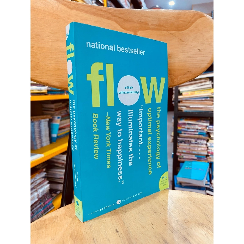 Flow: The Psychology of Optimal Experience 122308