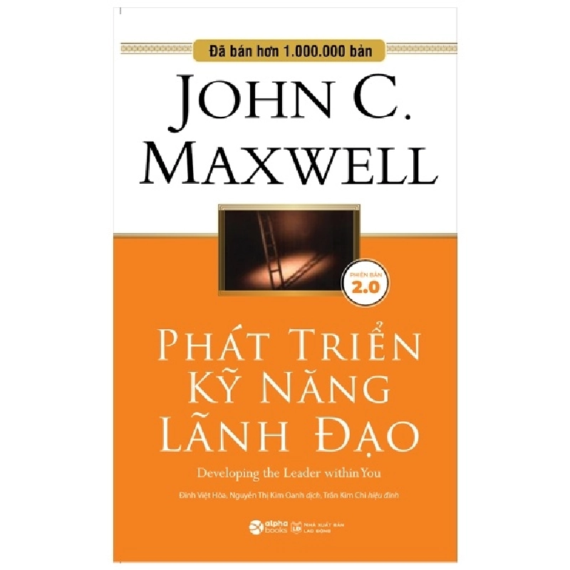 Phát Triển Kỹ Năng Lãnh Đạo - John C. Maxwell ASB.PO Oreka-Blogmeo120125 374882