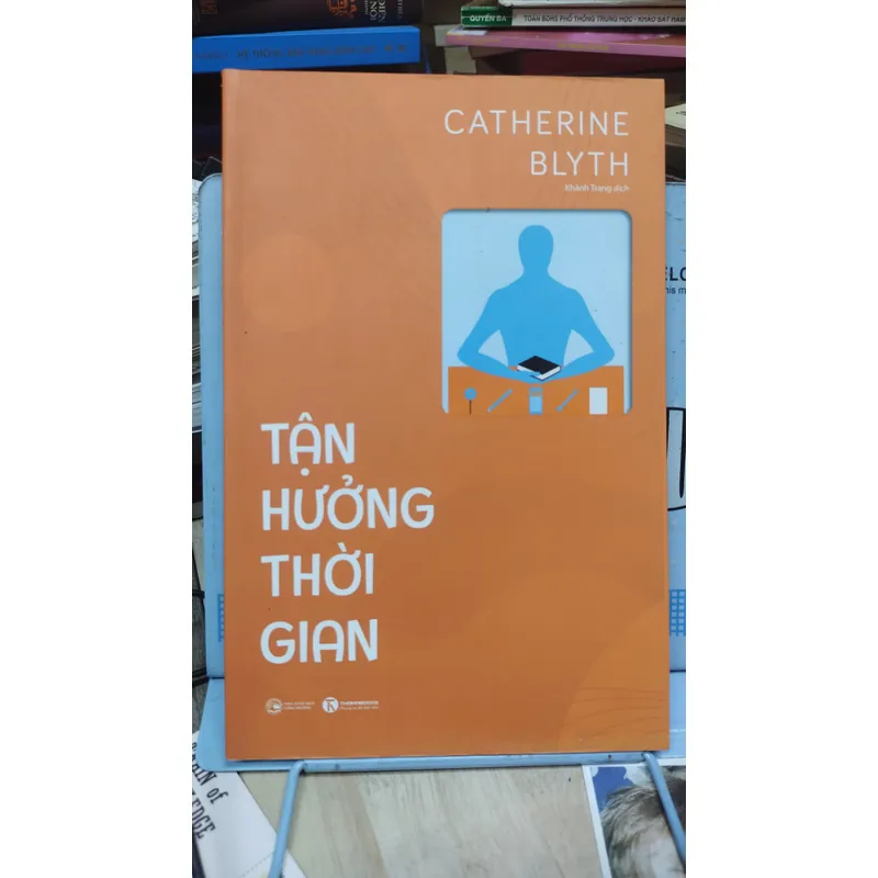 Sách: Tận hưởng thời gian - TG: Catherine Blyth (B2) 1054305
